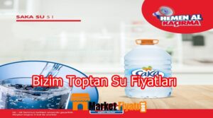 Bizim Toptan Su Fiyatları