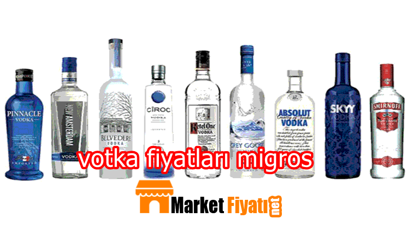 votka fiyatları migros