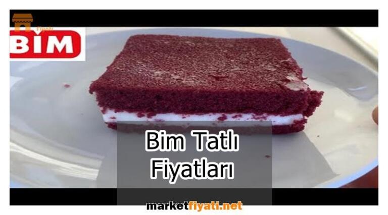 Bim Tatlı Fiyatları