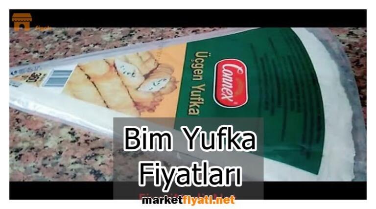 Bim Yufka Fiyatları