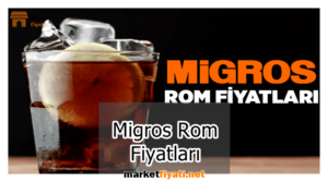 Migros Rom Fiyatları 11 Migros Rom Fiyatları