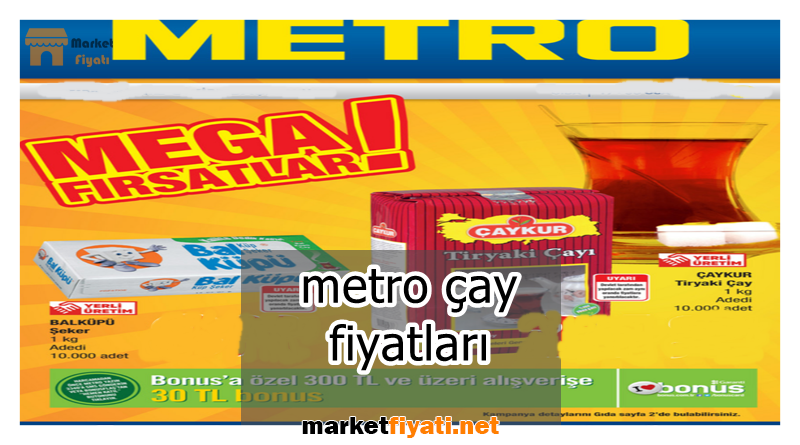 metro çay fiyatları