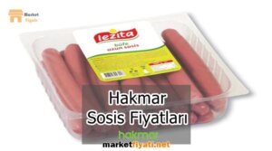 Hakmar Sosis Fiyatları 3 Hakmar Sosis Fiyatları