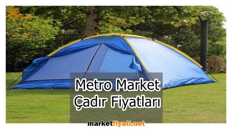 Metro Market Çadır Fiyatları 12 Metro Market Çadır Fiyatları