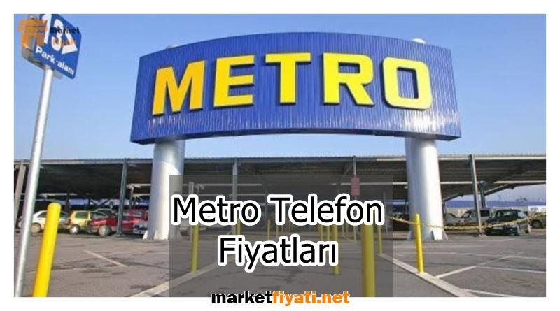 Metro Telefon Fiyatları