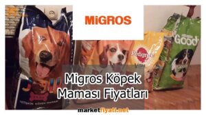 Migros Köpek Maması Fiyatları