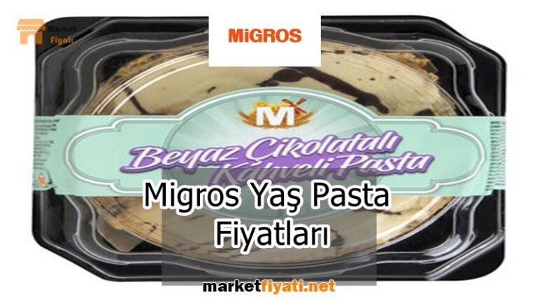Migros Yaş Pasta Fiyatları
