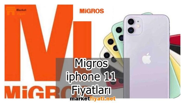 Migros iphone 11 Fiyatları