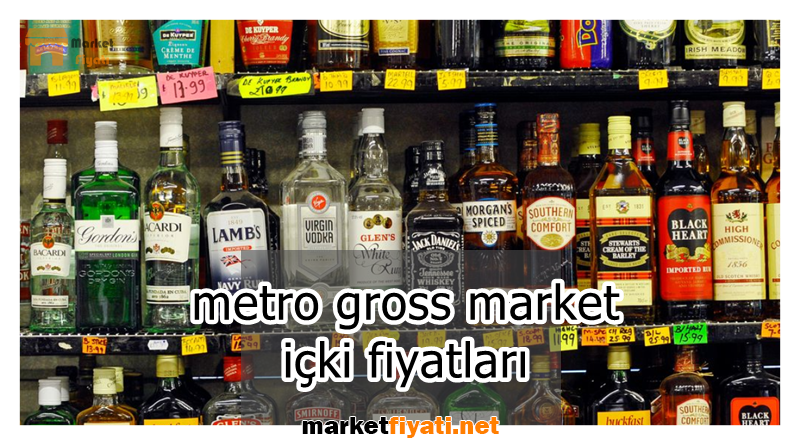 metro gross market içki fiyatları