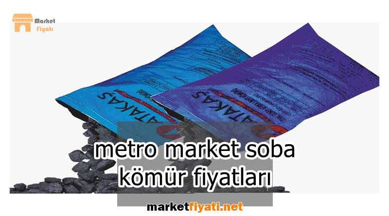 metro market soba kömür fiyatları