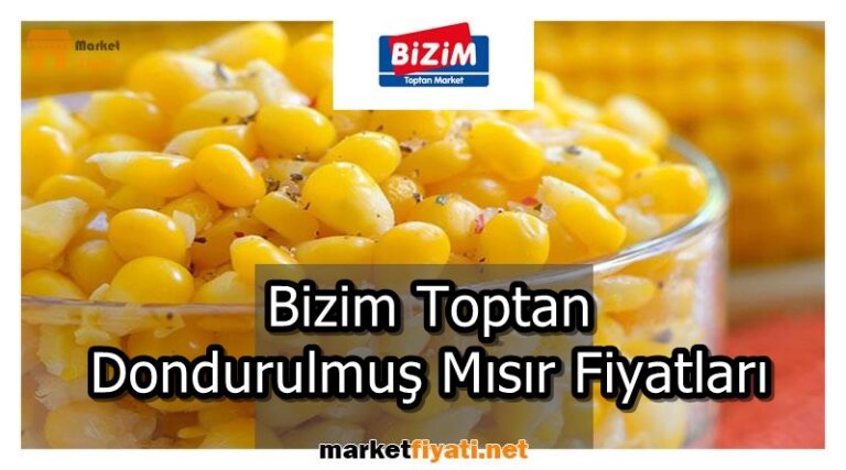 Bizim Toptan Dondurulmus Misir Fiyatlari
