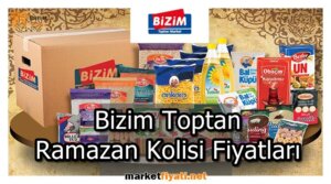 Bizim Toptan Ramazan Kolisi Fiyatları