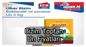Bizim Toptan Un Fiyatları