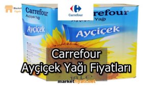 Carrefour Ayçiçek Yağı Fiyatları 2 Carrefour Ayçiçek Yağı Fiyatları