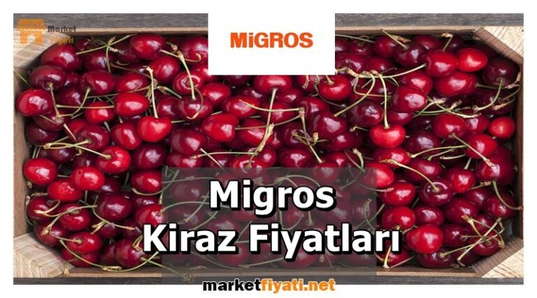 Migros Kiraz Fiyatları 9 Migros Kiraz Fiyatlari