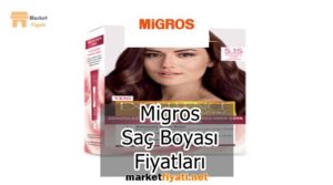 Migros Saç Boyası Fiyatları