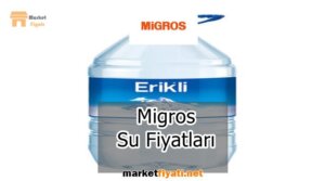 Migros Su Fiyatları