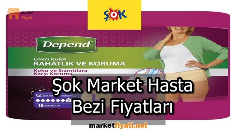 Şok Market Hasta Bezi Fiyatları 10 Sok Market Hasta Bezi Fiyatlari