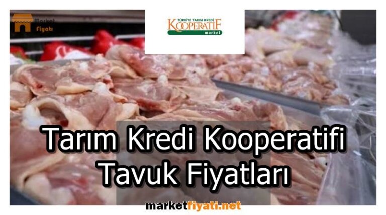 Tarım Kredi Kooperatifi Tavuk Fiyatları
