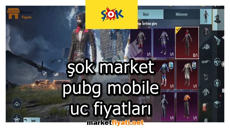 şok market pubg mobile uc fiyatları