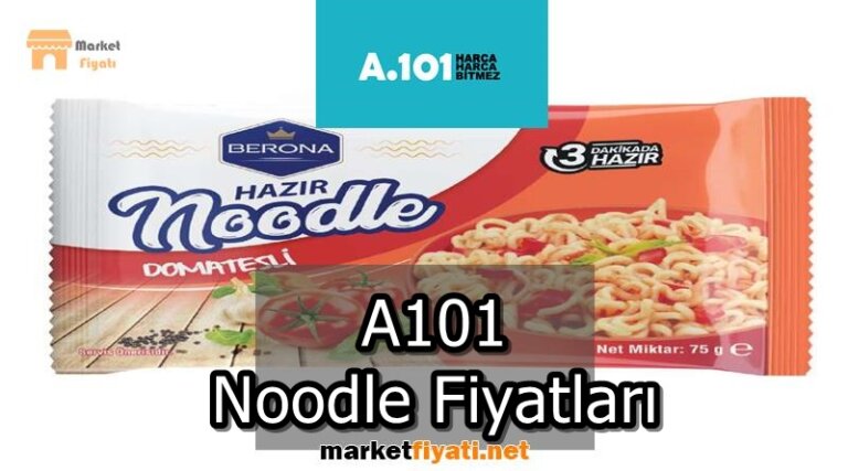 A101 Noodle Fiyatlari