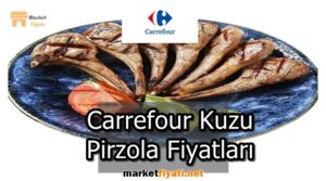 Carrefour Kuzu Pirzola Fiyatları
