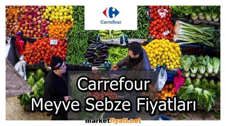Carrefour Meyve Sebze Fiyatları