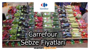Carrefour Sebze Fiyatlari