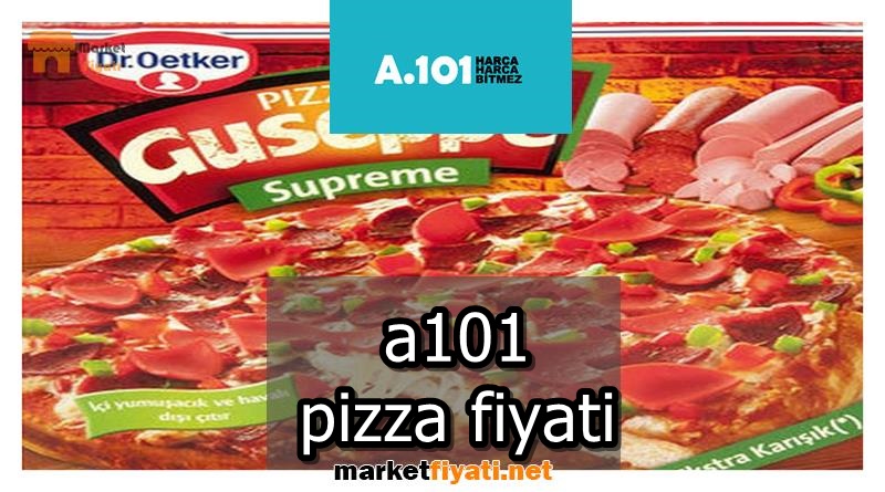 a101 pizza fiyati