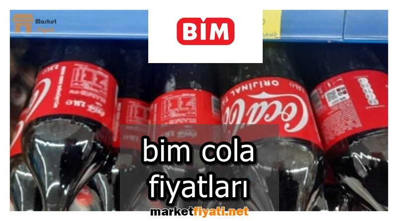 bim cola fiyatları