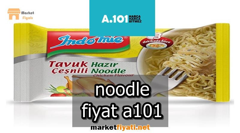 noodle fiyat a101