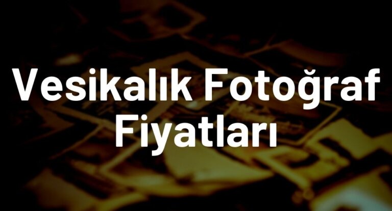 Vesikalık Fotoğraf fiyatlari