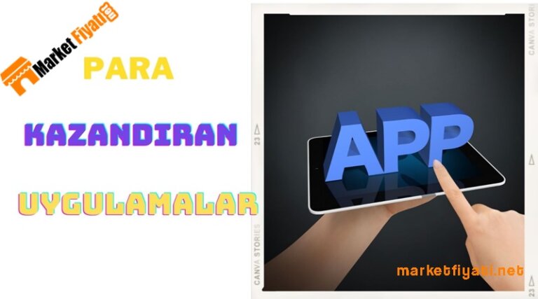 Para Kazandıran Uygulamalar ile Nasıl Para Kazanılır? 17 Para Kazandıran Uygulamalar