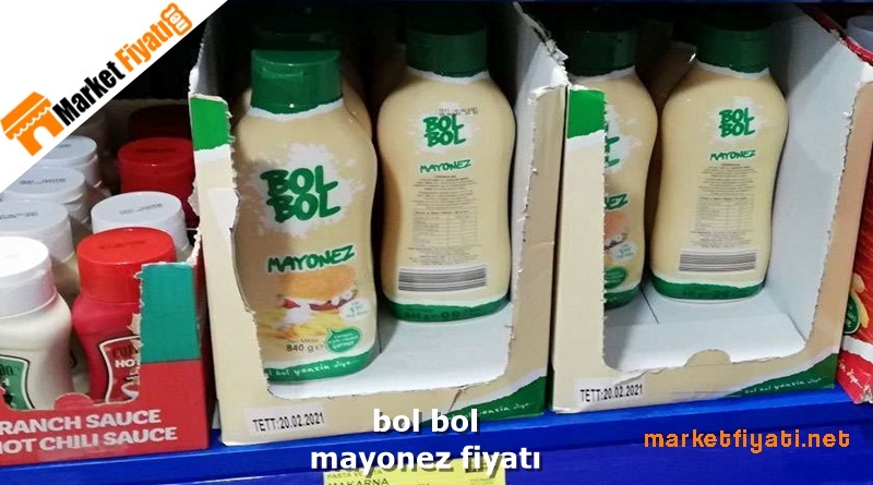 bol bol mayonez fiyatı